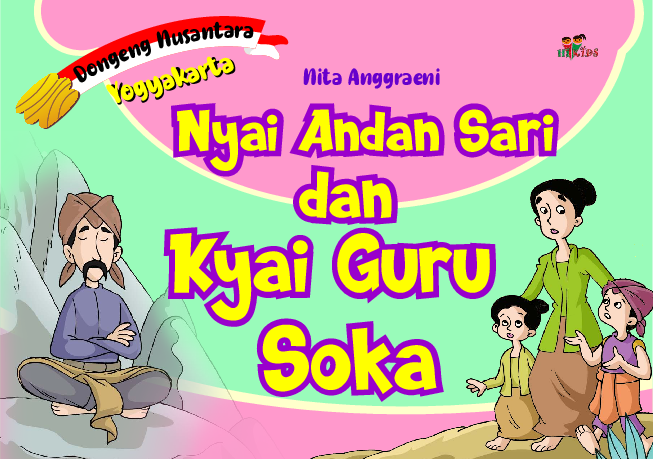 Dongeng Nusantara Yogyakarta: Nyai Andan Sari dan Kyai Guru Soka