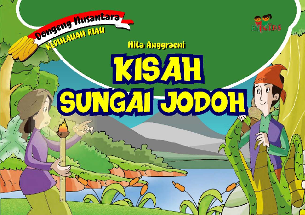 Dongeng Nusantara Kepulauan Riau: Sungai Jodoh