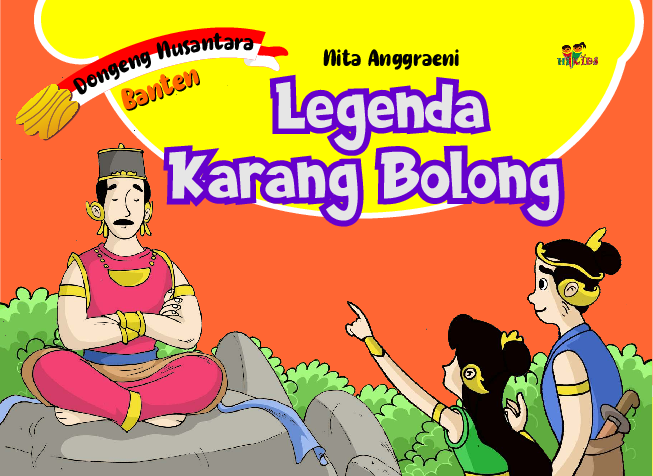 Dongeng Nusantara Banten: Legenda Karang Bolong