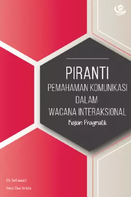 Piranti Pemahaman Komunikasi dalam Wacana Interaksional (Kajian Pragmatik)