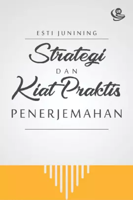 Strategi dan Kiat Praktis Penerjemahan