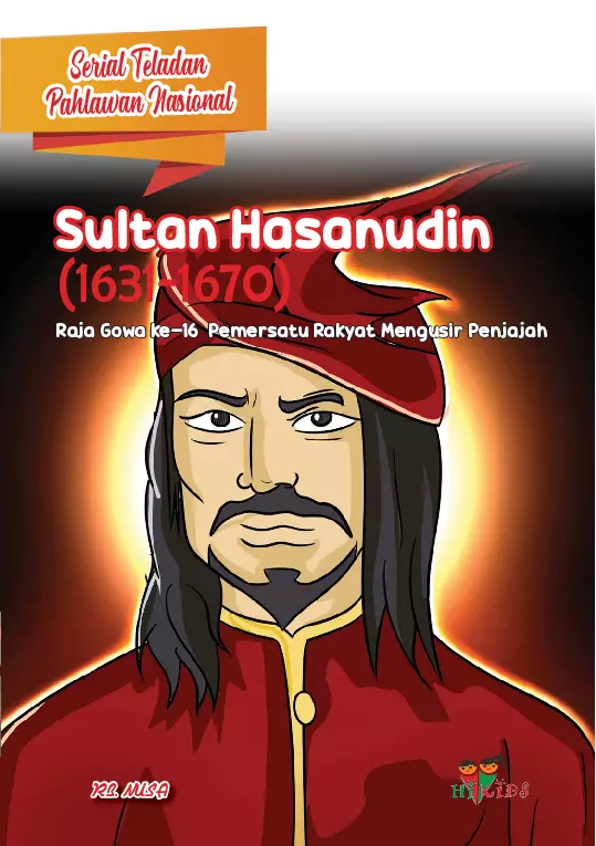 Serial Teladan Pahlawan Nasional: Sultan Hasanudin (1631-1670)