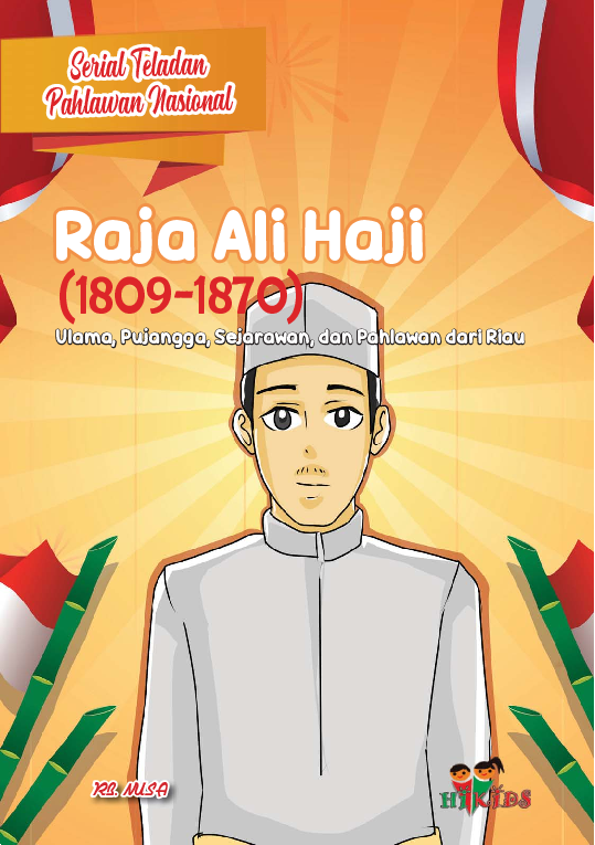 Serial Teladan Pahlawan Nasional: Raja Ali Haji (1809-1870)