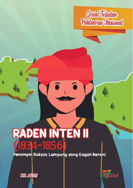 Serial Teladan Pahlawan Nasional: Raden Inten II (1834-1856)