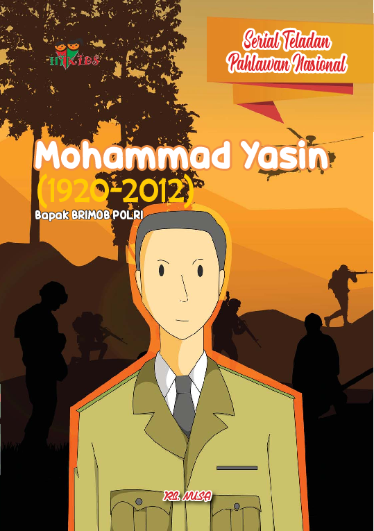 Serial Teladan Pahlawan Nasional: Muhammad Yasin (1920-2012)