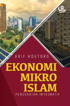 Ekonomi Mikro Islam Pendekatan Integratif