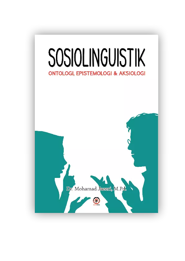 SOSIOLINGUISTIK: ONTOLOGI, EPISTEMOLOGI, DAN AKSIOLOGI