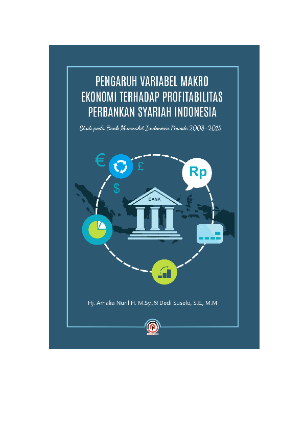 PENGARUH VARIABEL MAKRO EKONOMI TERHADAP PROFITABILITAS PERBANKAN SYARIAH INDONESIA: STUDI PADA BANK MUAMALAT INDONESIA PERIODE 2008-2015