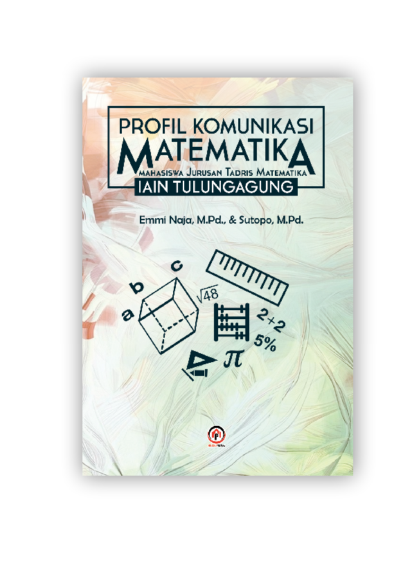 PROFIL KOMUNIKASI MATEMATIKA MAHASISWA JURUSAN TADRIS MATEMATIKA IAIN TULUNGAGUNG