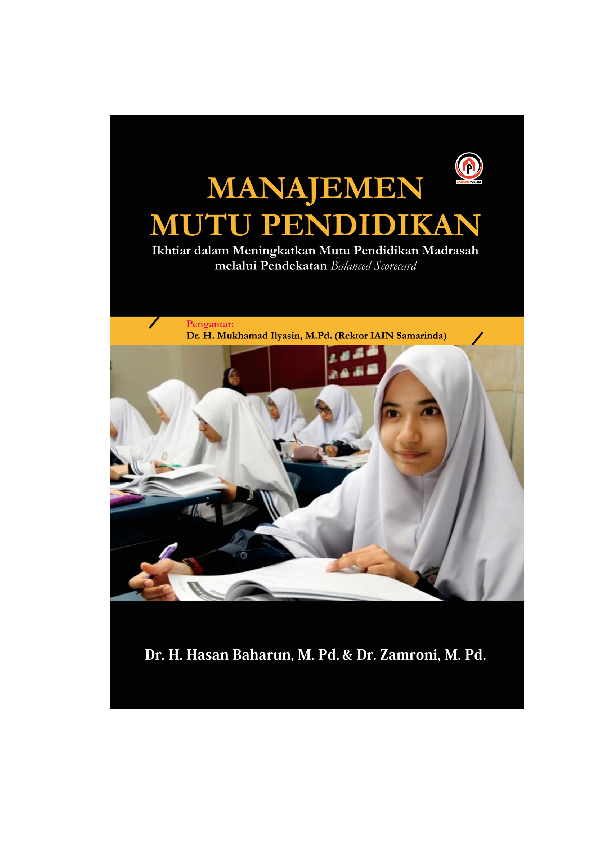 MANAJEMEN MUTU PENDIDIKAN Ikhtiar dalam Meningkatkan Mutu Pendidikan Madrasah melalui Pendekatan Balanced Scorecard