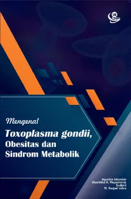 Mengenal Toxoplasma Gondii, Obesitas, dan Sindrom Metabolik