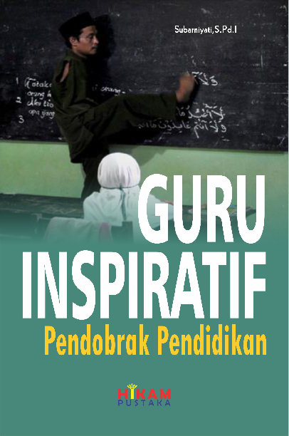 Guru Inspiratif Pendobrak Pendidikan