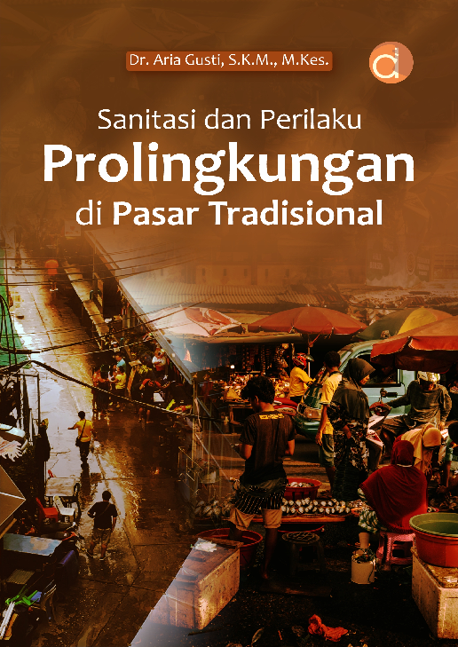 Sanitasi dan Perilaku Prolingkungan di Pasar Tradisional