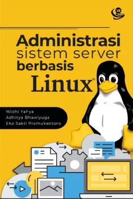 Administrasi Sistem Server Berbasis Linux: Konsep dan Praktik