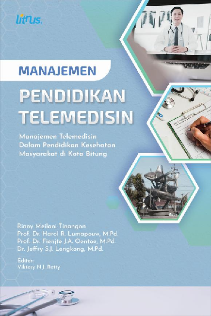 MANAJEMEN PENDIDIKAN TELEMEDISIN Manajemen Telemedisin Dalam Pendidikan Kesehatan Masyarakat di Kota Bitung