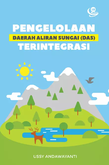 Pengelolaan Daerah Aliran Sungai (DAS) Terintegrasi