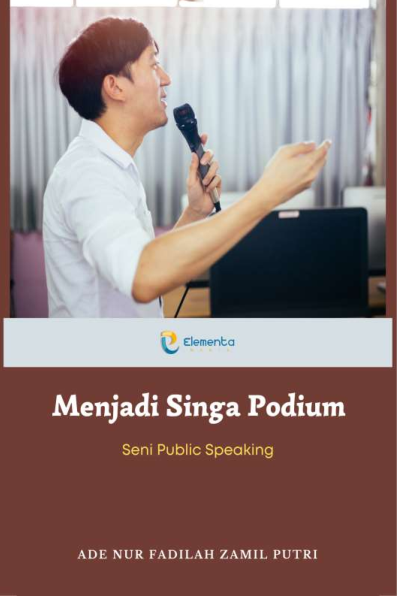 Menjadi Singa Podium: Seni Public Speaking