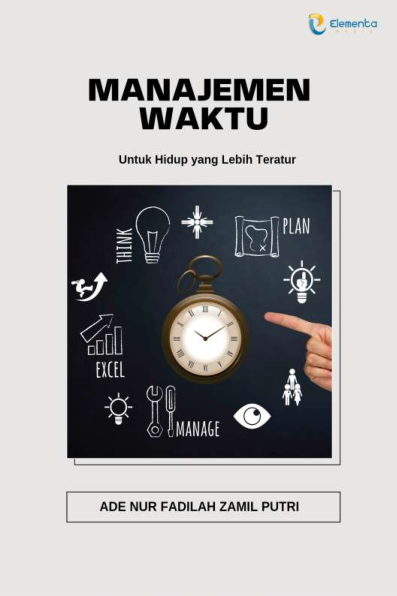 Manajemen Waktu: Untuk Hidup yang Lebih Teratur