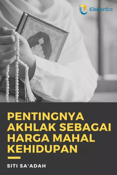 Pentingnya Akhlak sebagai Harga Mahal Kehidupan