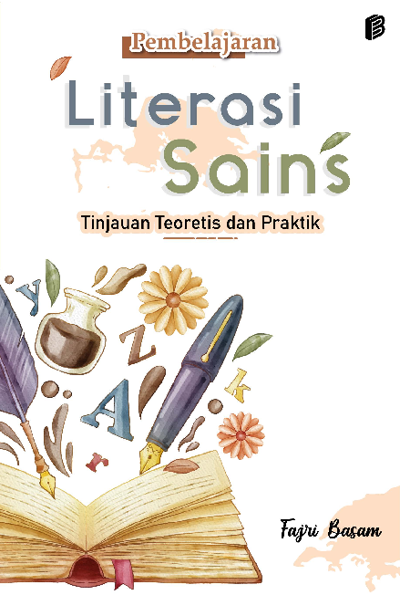 Pembelajaran Literasi Sains : Tinjauan Teoretis dan Praktik