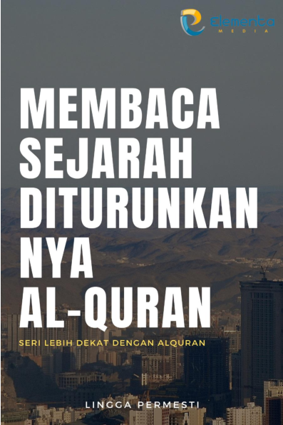 Membaca Sejarah Diturunkannya Alquran