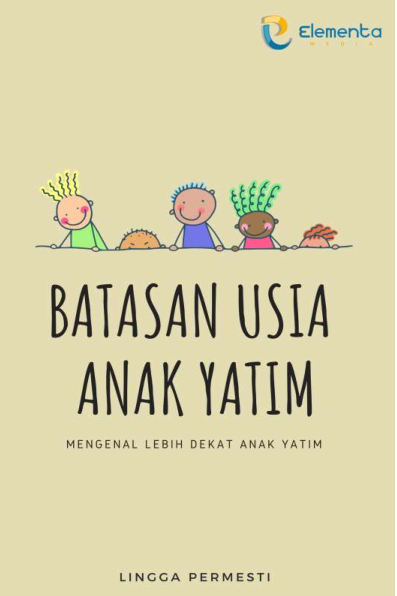 Batasan Usia Anak Yatim: Mengenal Lebih Dekat Anak Yatim