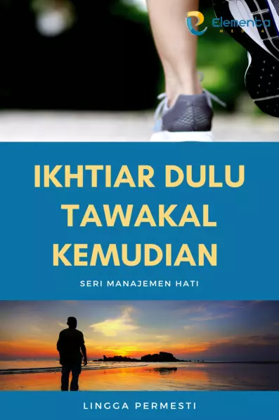 Ikhtiar dulu Tawakal Kemudian