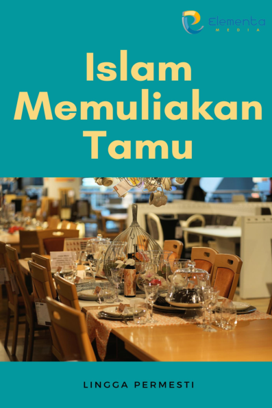 Islam Memuliakan Tamu