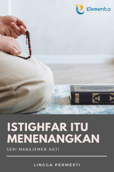 Istighfar itu Menenangkan