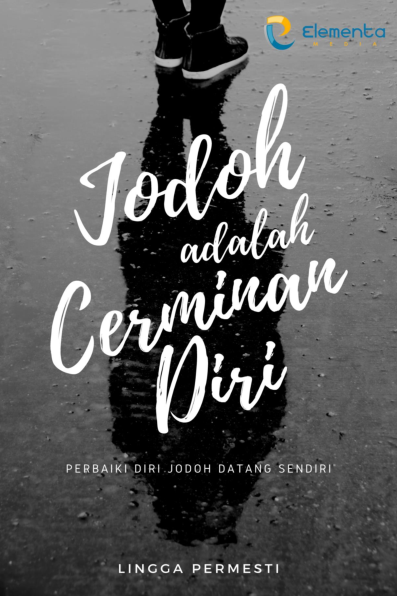 Jodoh adalah Cerminan Diri: Perbaiki Diri Jodoh Datang Sendiri