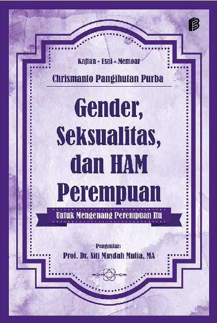 Gender, Seksualitas, dan HAM Perempuan untuk Mengenang Perempuan Itu : Kajian-Esai-Memoar