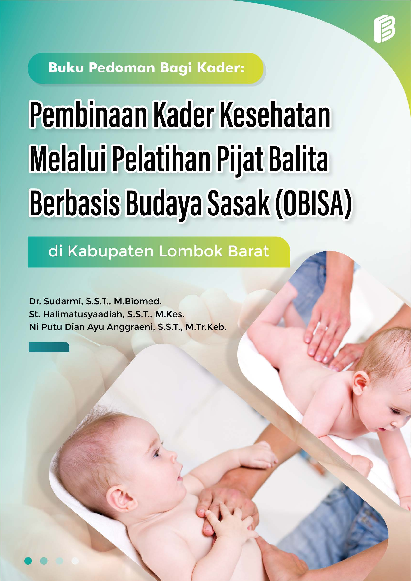 Buku Pedoman Bagi Kader Pembinaan Kader Kesehatan Melalui Pelatihan Pijat Balita Berbasis Budaya Sasak (Obisa) di Kabupaten Lombok Barat