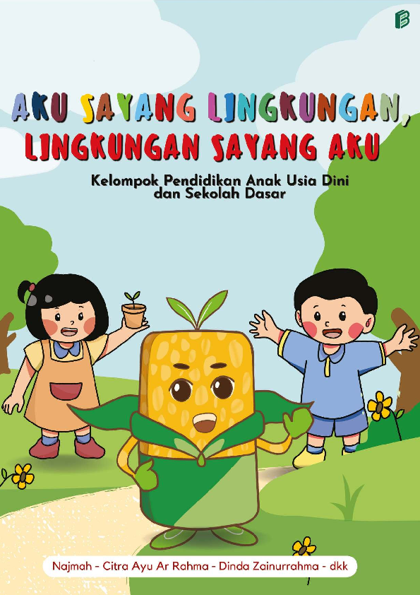 Aku Sayang Lingkungan, Lingkungan Sayang Aku