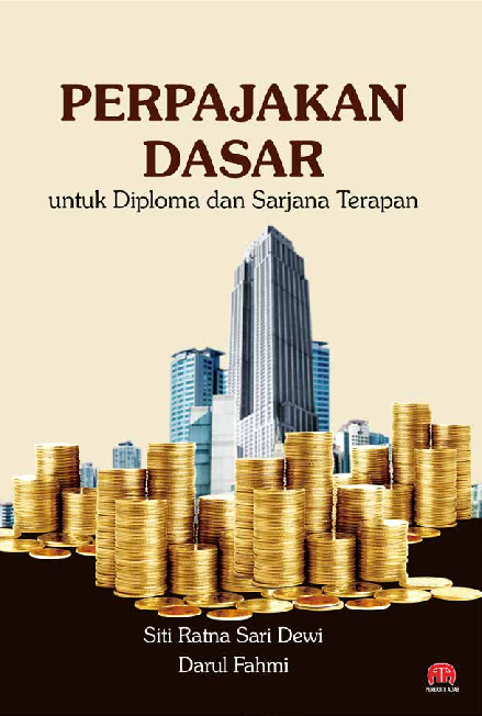 Perpajakan Dasar untuk Diploma dan Sarjana Terapan