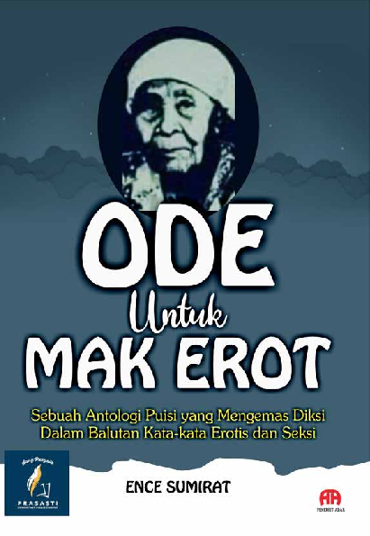 ODE UNTUK MAK EROT: Sebuah Antologi Puisi yang Mengemas Diksi dalam Balutan Kata-Kata Erotis dan Seksi