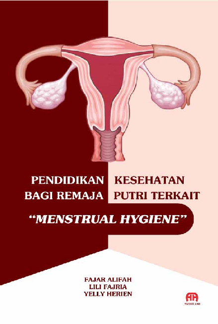 PENDIDIKAN KESEHATAN BAGI REMAJA PUTRI TERKAIT MENSTRUAL HYGIENE