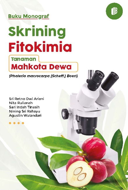 Buku Monograf Skrining Fitokimia Tanaman Mahkota Dewa (Phaleria macrocarpa [Scheff.] Boerl)