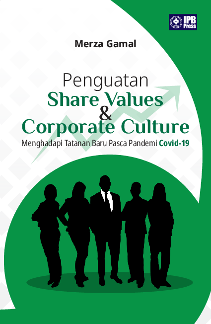 Penguatan Share Values & Corporate Culture: Menghadapi Tatanan Baru Pasca Pandemi Covid-19