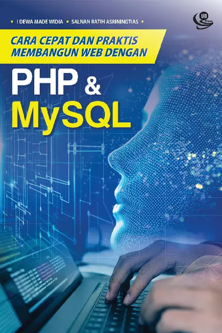 Cara Cepat dan Praktis Membangun Web Dinamis dengan PHP dan MySQL