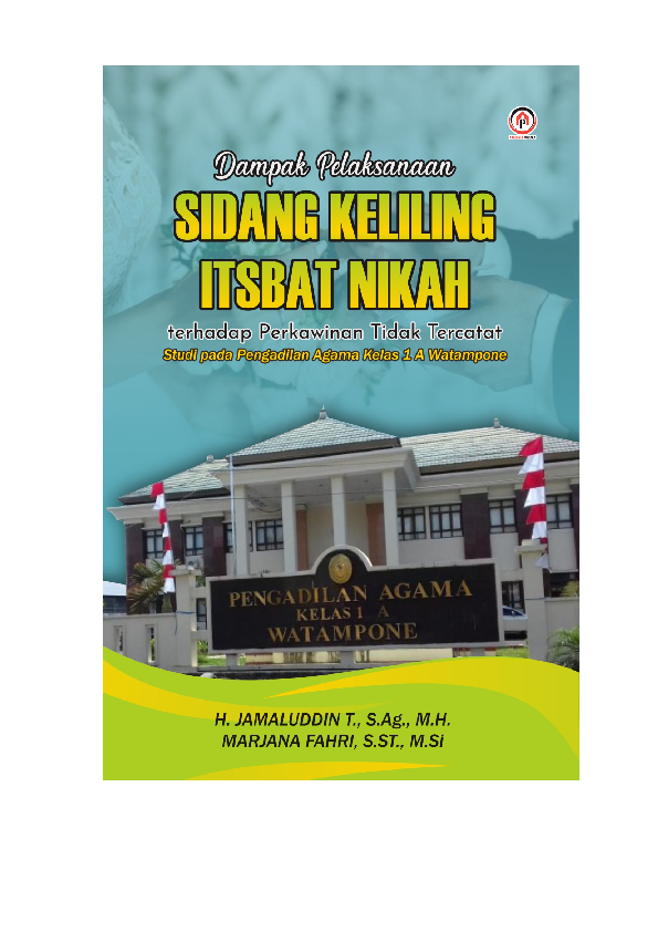 DAMPAK PELAKSANAAN SIDANG KELILING ITSBAT NIKAH TERHADAP PERKAWINAN TIDAK TERCATAT