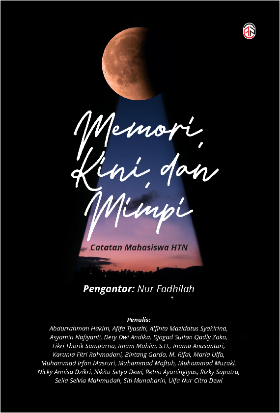 Memori, Kini, dan MimpiCatatan Mahasiswa HTN