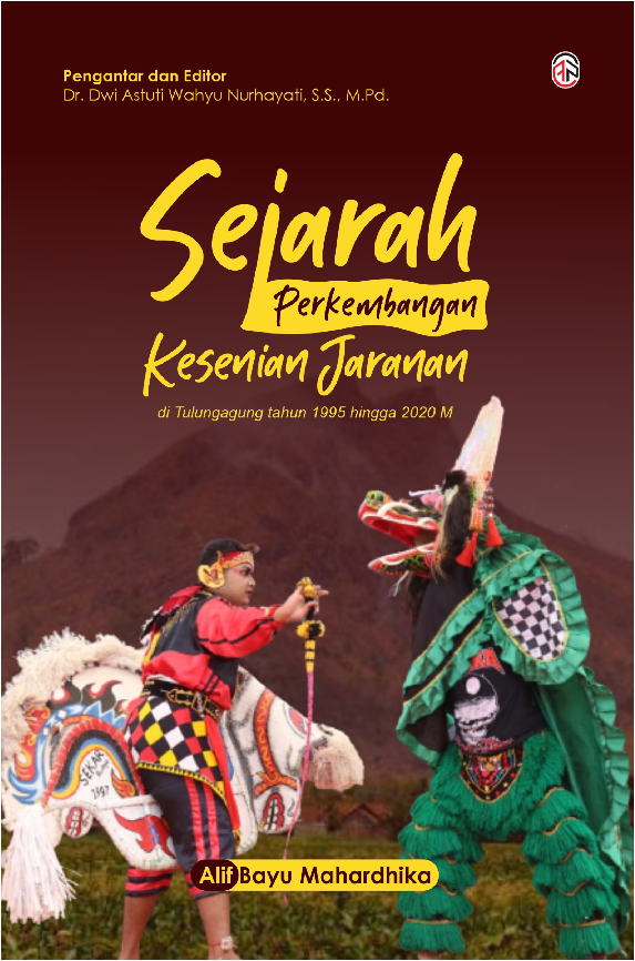 Sejarah Perkembangan Kesenian Jaranan di Tulungagung pada Tahun 1995 Hingga 2020 M