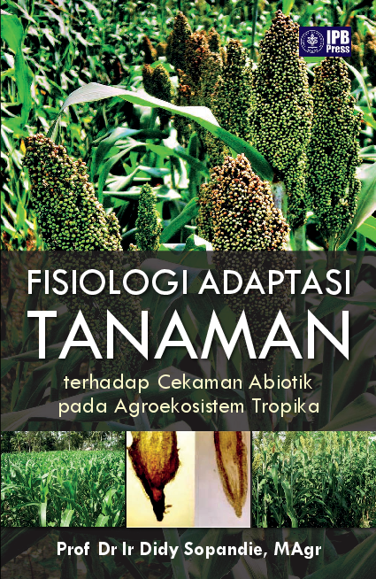 Fisiologi Adaptasi Tanaman Terhadap Cekaman Abiotik Pada Agroekosistem Tropika