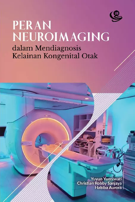 Peran Neuroimaging dalam Diagnosis Kelainan Kongenital Otak