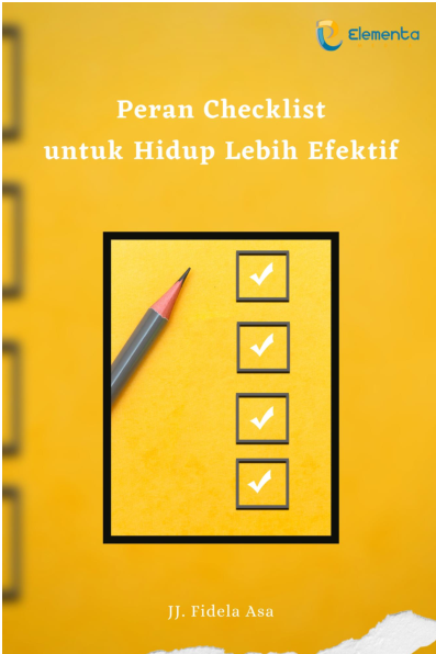 Peran checklist untuk hidup lebih efektif