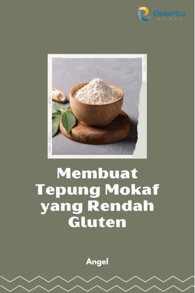 Membuat tepung mokaf yang rendah gluten