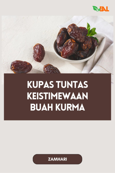 Kupas Tuntas Keistimewaan Buah Kurma