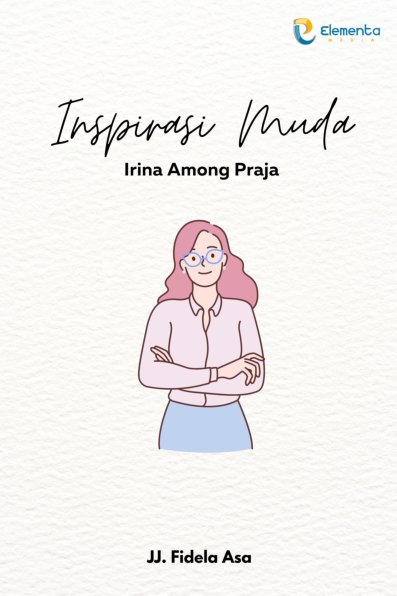 Inspirasi Muda : Irina Among Praja