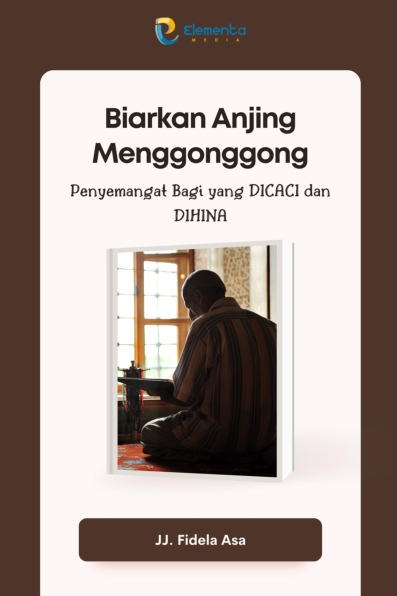 Biarkan anjing menggonggong: penyemangat bagi yang DICACI dan DIHINA