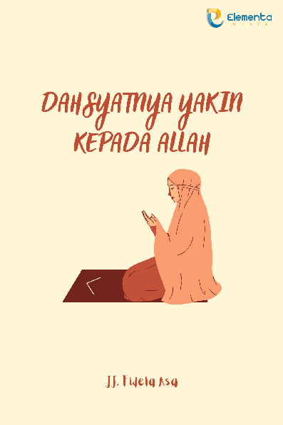 Dahsyatnya Yakin kepada Allah